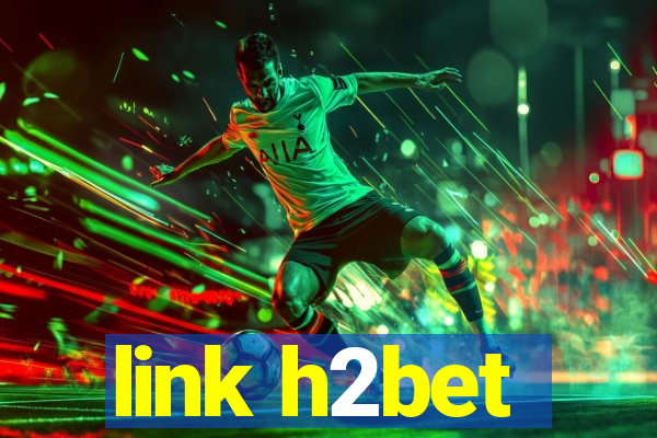 link h2bet